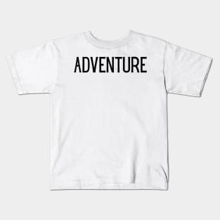 Adventure Minimalist Text Design in Black Kids T-Shirt